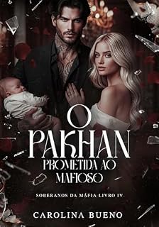 Livro O Pakhan: Prometida ao Mafioso (Soberanos da Máfia Livro 4)