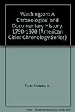 Front cover for the book Washington, a chronological & documentary history, 1790-1970 by Howard B. Furer