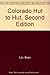 Colorado Hut to Hut, Second Edition by Brian Litz