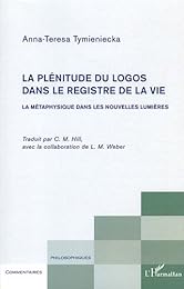La  plénitude du logos dans le registre de la vie