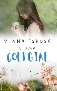 Livro Minha Esposa É Uma Colegial