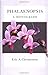 Phalaenopsis: A Monograph