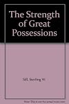 The Strength of Great Possessions