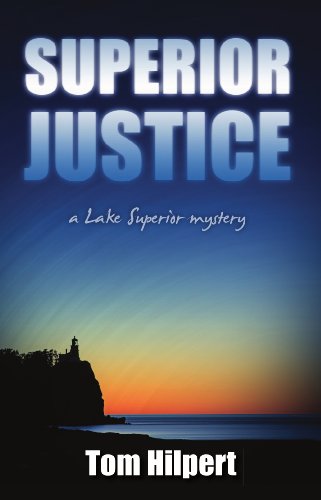 Superior Justice (Lake Superior Mysteries Book 1)