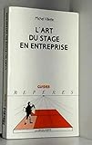 L'art du stage en entreprise by 