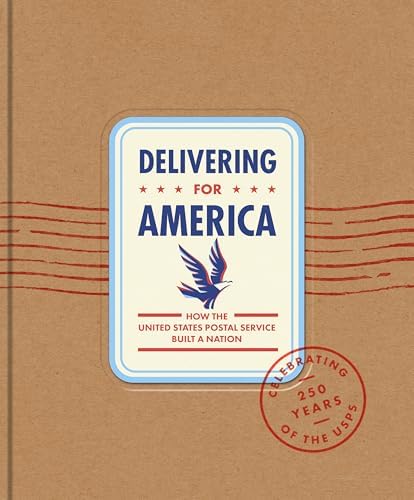 Neither Snow nor Rain: A History of the United States Postal