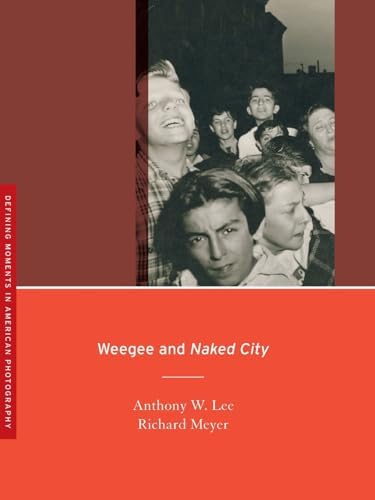 Naked City: Weegee, Arthur 'Weegee' Fellig: 9780306812040: Amazon