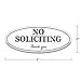 Oval NO Soliciting Sign - Self Adhesive 2” x 5” 4 Mil Vinyl Decal -Indoor & Outdoor Use, Home & Business UV Proof & Waterproof Window & Door Decal