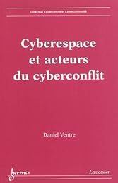 Cyberespace et acteurs du cyberconflit