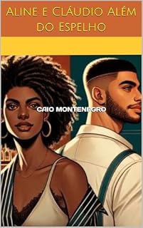 Livro Aline e Cláudio - Além do Espelho