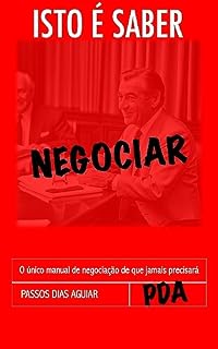 Livro Isto é Saber Negociar: O único manual de negociação de que jamais precisará