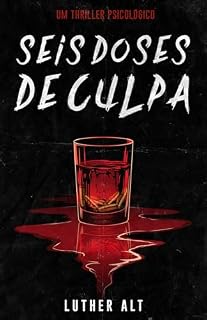 Livro Seis Doses de Culpa: Um thriller psicológico