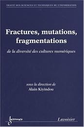 Fractures, mutations, fragmentations