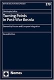 Turning Points in Post-War Bosnia : Ownership Process and European Integration (Second, Solioz, Christophe, 3832925139