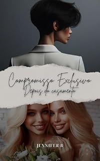 Livro Compromisso Exclusivo: Depois do casamento (Saga Blanc Livro 5)