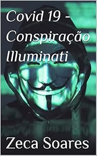 Livro Covid 19 - Conspiração Illuminati