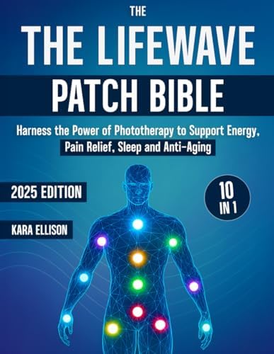 LIFEWAVE DETOX PATCHES FOR SENIORS: The Complete Phototherapy