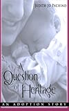 Image de A Question of Heritage: An Adoption Story