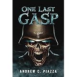 One Last Gasp: A WWII Horror Thriller