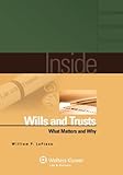 Inside Wills and Trusts : What Matters and Why, Lapiana, 0735584265