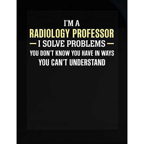 Radiology Professor I Solve Problems Funny Gift - Sticker