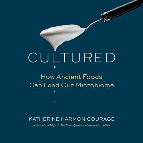 BOOK Cultured: How Ancient Foods Can Feed Our Microbiome WORD