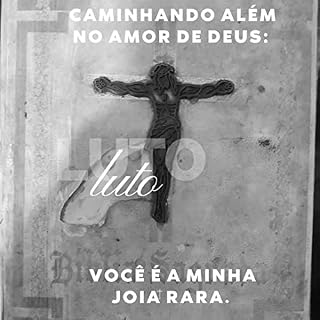 Livro Caminhando além no Amor de Deus: : Você é a minha Joia Rara.