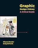 Graphic Design History: A Critical Guide