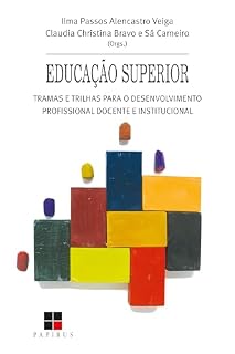 Livro Educação superior:: Tramas e trilhas para o desenvolvimento profissional docente e institucional