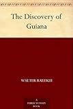 The Discovery of Guiana by 