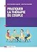 Pratiquer la thérapie du couple by