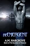 reEMERGENT, Book 4 of The Guardians of Vesturon
