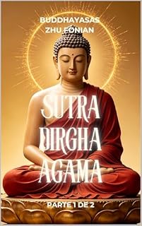 Livro Sutra Dirgha Agama: Parte 1 de 2
