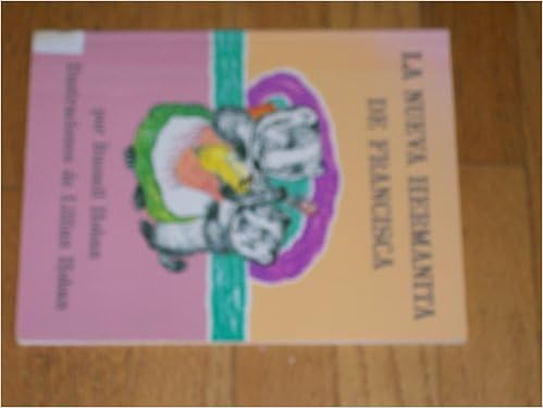 Amazon Com La Nueva Hermanita De Francisca A Baby Sister For Frances Spanish Edition 9780064434614 Hoban Russell Hoban Lillian Gonzalez Tomas Books Amazon Com La Nueva Hermanita De Francisca A Baby Sister For Frances Spanish Edition 9780064434614 Hoban Russell Hoban Lillian Gonzalez Tomas Books
