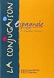 La Conjugaison espagnole - Edition 1999 (Grammaire espagnole) (French Edition) by 