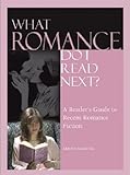 What Romance Do I Read Next? : A Reader's Guide to Recent Romance Fiction, Ramsdell, Kristen, 0787618675