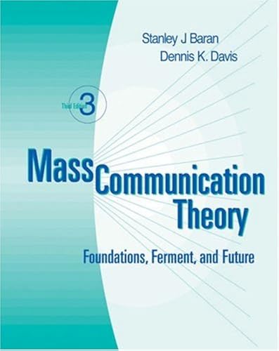 Download Mass Communication Theory: Foundations, Ferment, and Future With Info Trac PDF