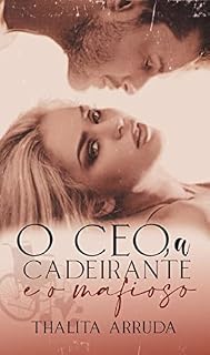 Livro O CEO, A CADEIRANTE E O MAFIOSO (Família Ackles Livro 3)