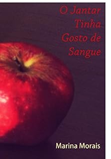 Livro O Jantar Tinha Gosto de Sangue