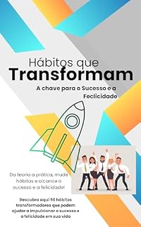 Livro Habitos que Transformam - A chave para o sucesso e a felicidade