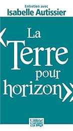 La  Terre pour horizon