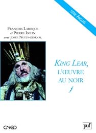 " King Lear", l'oeuvre au noir