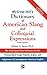 McGraw-Hill's Dictionary of American Slang and Colloquial Expressions: The Most Up-to-Date Reference for the Nonstandard Usage, Popular Jargon, and Vulgarisms of Contempos