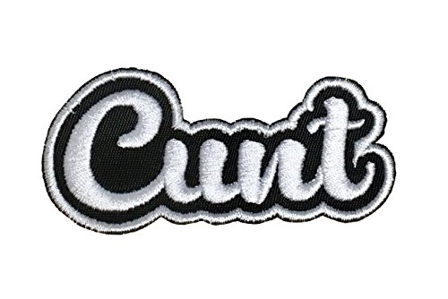 Cunt - Black/White - Adult Humor - Obscene/Risky - Trendy Words/Phrases/Slogans - Iron on Applique/Embroidered Patch