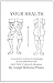 Your Health: A Corrective System of Exercising that Revolutionizes the Entire Field of Physical Educ by Joseph H. Pilates