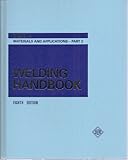 Welding Handbook, Vol. 3: Materials and Applications, Part 1