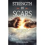 Strength in Scars