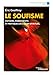 Le soufisme : Histoire, fondements et pratiques de l'Islam spirituel by 