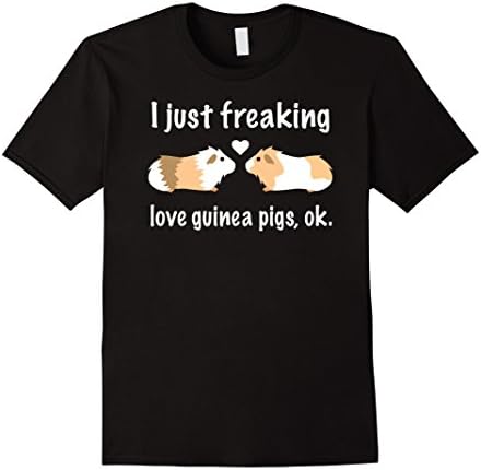 Mens Guinea Pig Shirt: Funny I Just Freaking Love Guinea Pigs Ok XL Black