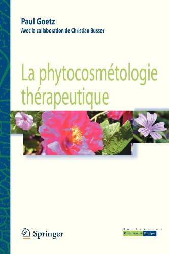 La  phytocosmétologie thérapeutique